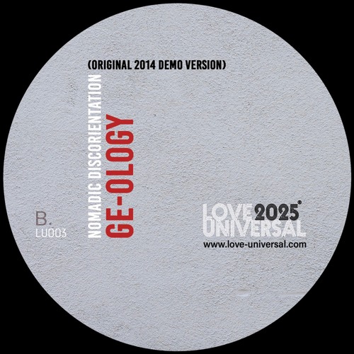 (AUDIO SNIPPET) GE-OLOGY “NOMADIC DISCORIENTATION” (Original 2014 Demo Version) LU003