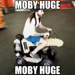 MOBY HUGE (PROD. LEXIK)