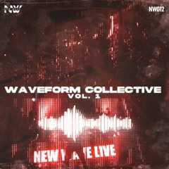 New Wave Presents: The Waveform Collective EP VOL.1