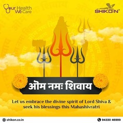 Shikon Healthcare Wishes You and Your Loved Ones a Happy and Auspicious Mahashivratri!