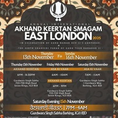 Bhai Parvaan Singh AKJ Kirtan East London - Gur Tar Taran Hareya - Thurs Eve