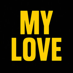 my love