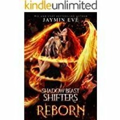 Download~ PDF Reborn Shadow Beast Shifters Book 3