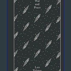 {ebook} 📕 War and Peace (Penguin Clothbound Classics)     Hardcover – March 14, 2017 [PDF, mobi, e