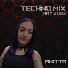 Techno Mix May 2023 - Anitta