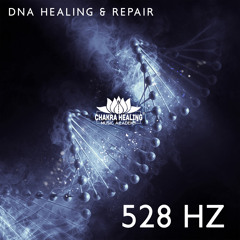 528 Hz DNA Reparation