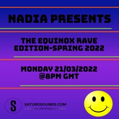 Nadia Presents - The Equinox Rave Edition