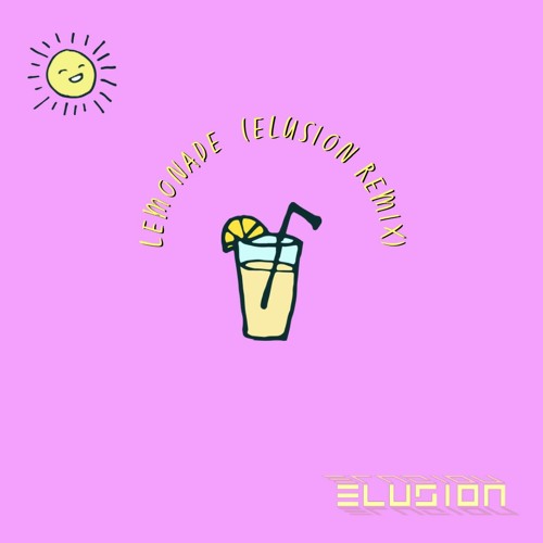 LEMONADE (ELUSION FLIP)