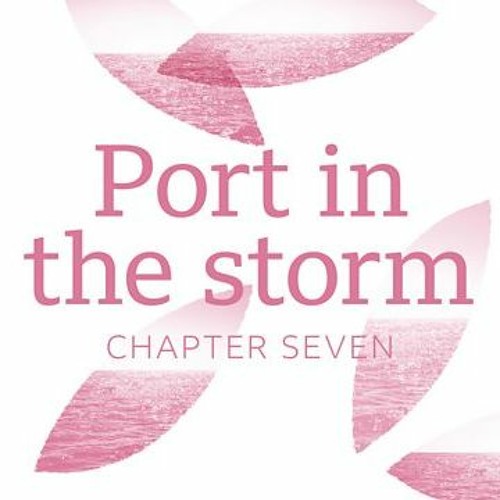 Goodbye To All This: Port in the Storm 7/12