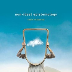 Kindle⚡online✔PDF Non-Ideal Epistemology