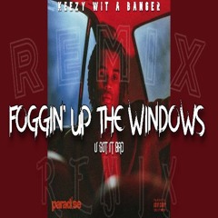Foggin' Up The Windows (U Got It Bad Remix)