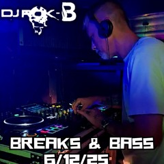 DJ Rok B Breaks & Bass 6/12 Ignition FM