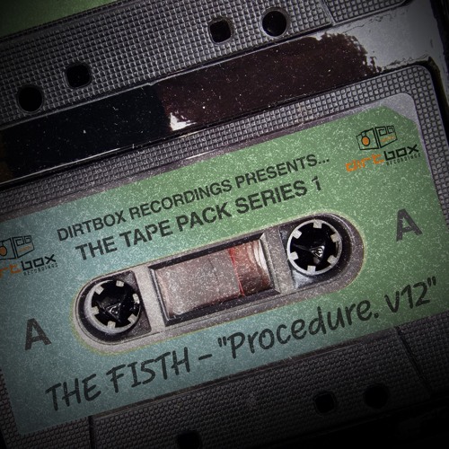 {Premiere} The Fi5th - Procedure V12 (Closure) - (Dirtbox Recordings) Tape Pack Series 1