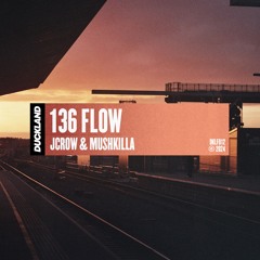 JCROW & Mushkilla - 136 Flow [Free Download]