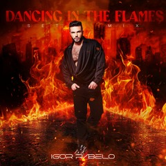 Dancing in the flames