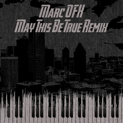 Marc OFX & Limit - May This Be True