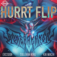 Excision, Sullivan King, Kai Wachi - BONEBREAKER (HURRT FLIP)