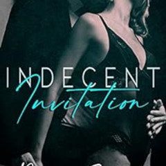 [FREE] EPUB 📨 Indecent Invitation: A Dark Romance (Dark Overture Book 1) by Piper St