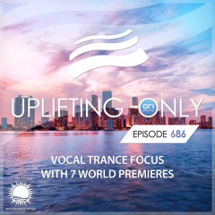 Stream Uplifting Only 686 (Vocal Trance Focus) (April 2, 2026