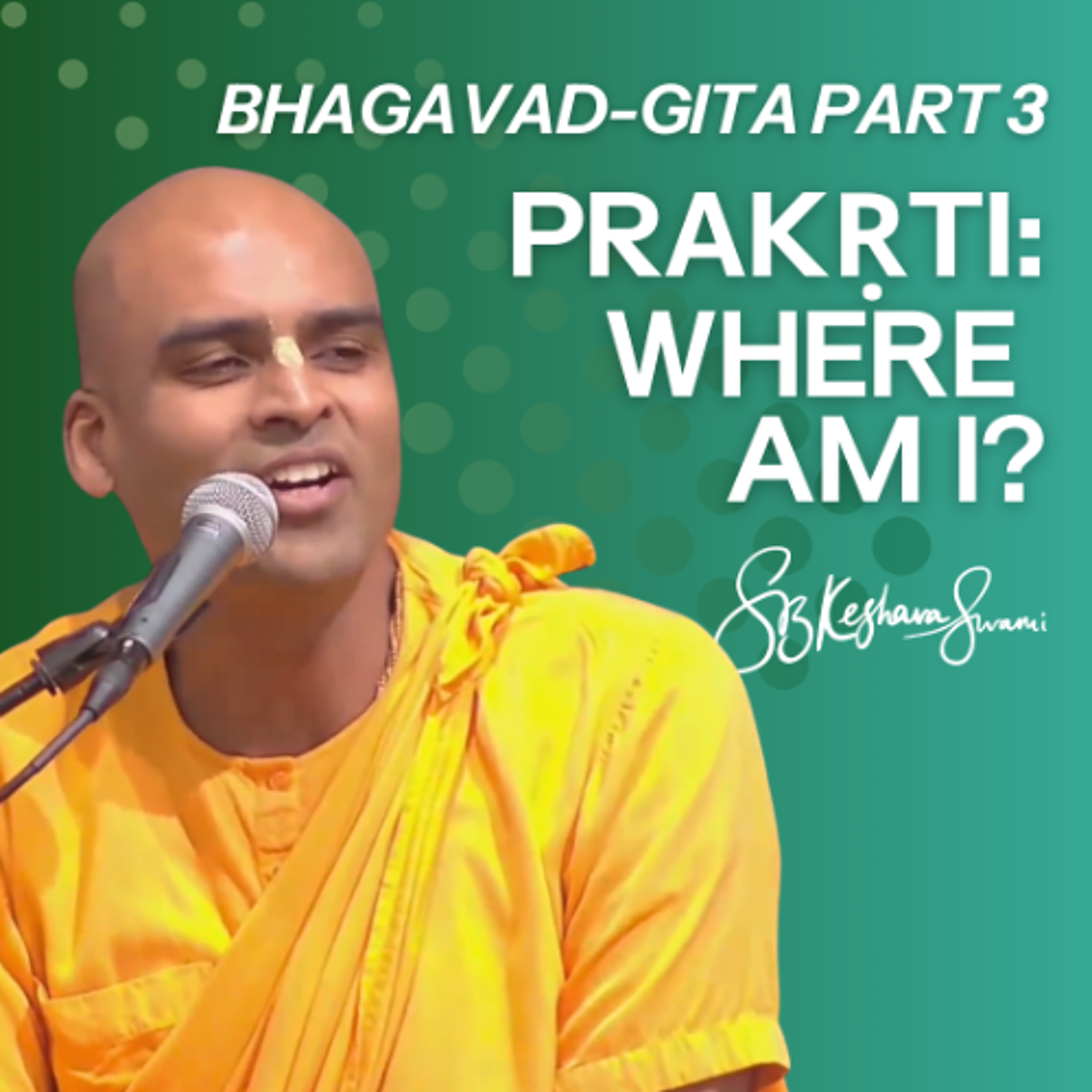 Prakrti_ Where Am I_  S.B. Keshava Swami in London, UK  December, 2025