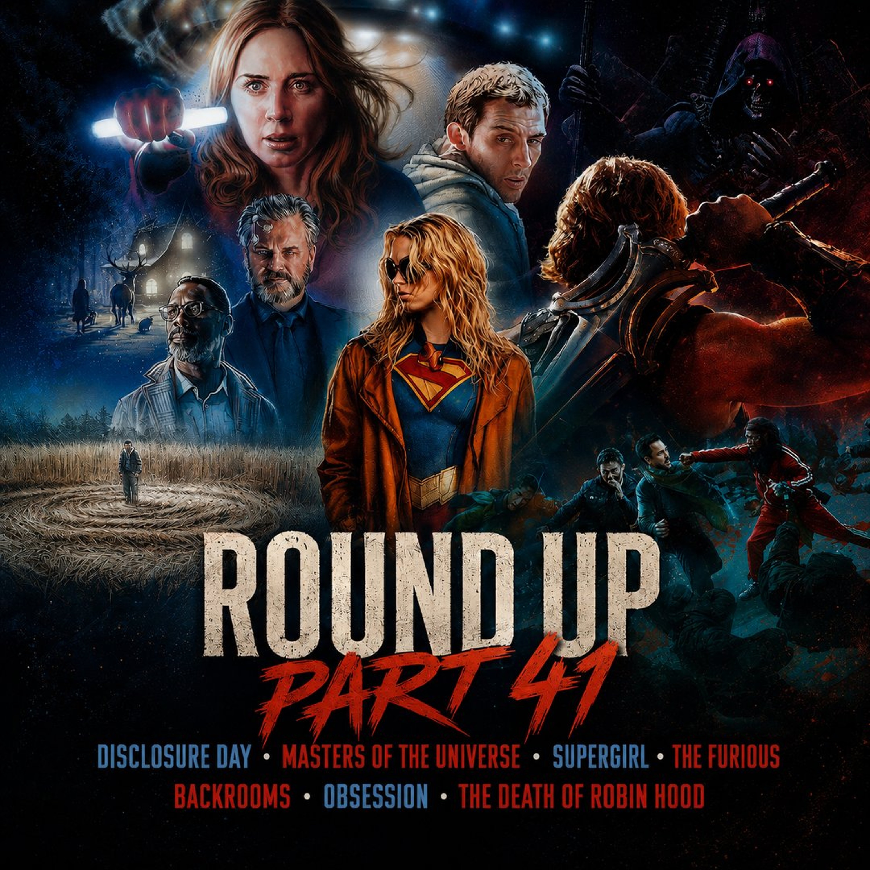 Round Up Part 41 mit Masters of the Universe, Disclosure Day, Backrooms, Supergirl, Obsession episode artwork