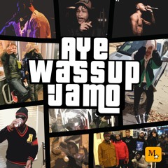 Lil Xelly - Aye Wassup Jamo