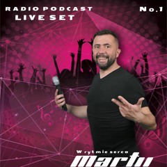 DJ MARTII- W Rytmie Serca - Radio Podcast No.1