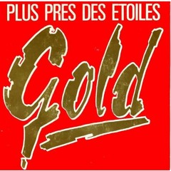 Demo 2021 Cover AU PLUS PRÉS DES ÉTOILES (1984 Gold) Collab Gem Phil's Thierry & J - Luc