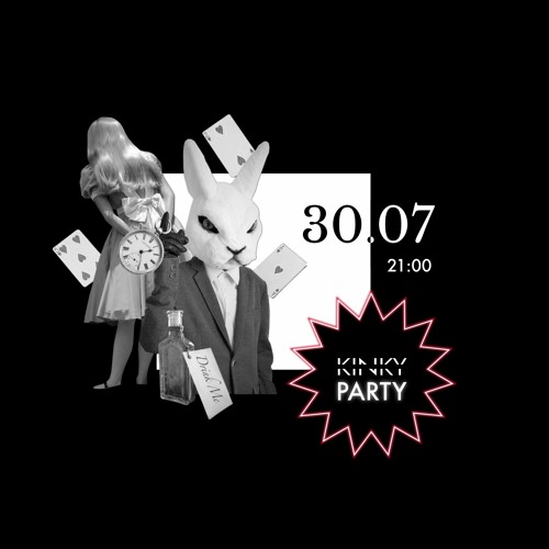 Kinky Party. Wonderland 30/07/22 (Live DJ — Set By UNLOUDD)