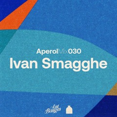 Aperol Mix 030: Ivan Smagghe