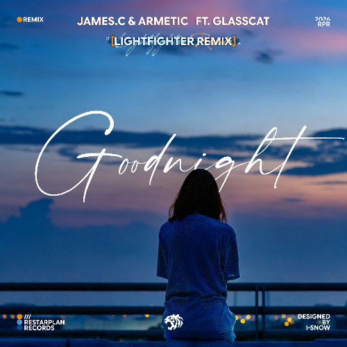 Stream Goodnight (feat. glasscat) (Lightfighter Remix) by