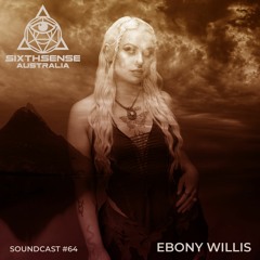 SoundCast #64 - Ebony Willis (AUS)