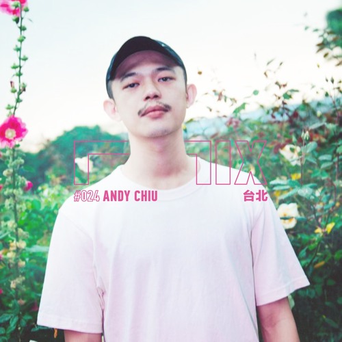 MIX024 - Andy Chiu (台北)