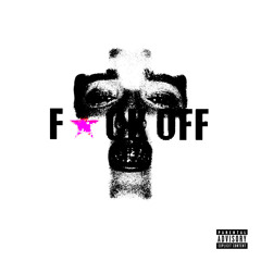 FukkOff!!!