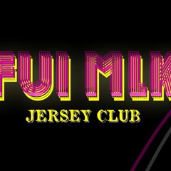 FUI MULEKE (JERSEY CLUB)