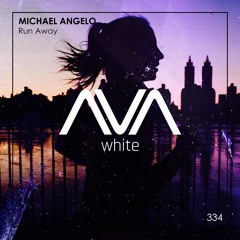 AVAW334 - Michael Angelo - Run Away