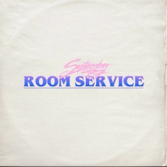September 87  - Room Service