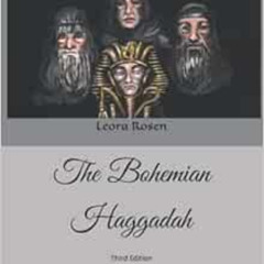 ACCESS EPUB 📝 The Bohemian Haggadah by Leora N Rosen EBOOK EPUB KINDLE PDF