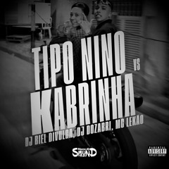 Tipo Nino Vs Kabrinha (Ultra Slowed)