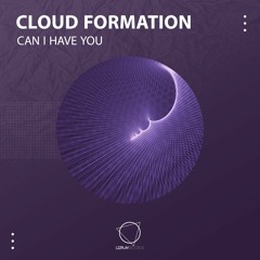 Cloud Formation - Can I Have You (LIZPLAY RECORDS)