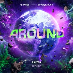RAYZEN - Around | Q-dance presents SPEQTRUM