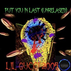 put you in last (unrelased)
