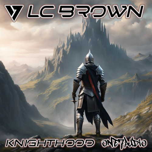 LC Brown - Knighthood (Intro Mix)