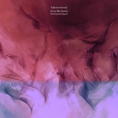 Lizzie Blue - Reflection Eternal (Lizzie Blue Remix) (Johny Mix)