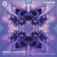 Monika & Akuratyde - Fading Lights