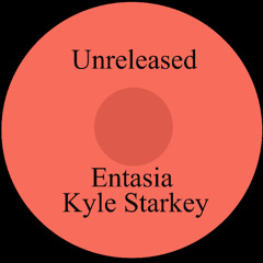 Kyle Starkey & Entasia - ID [Unreleased]