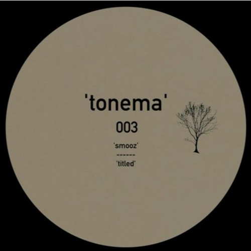 Premiere : Tonema - Smooz (TONEMA003)