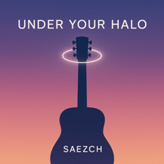Under Your Halo
