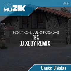 Montxo & Julio Posadas - NYX (DJ XBoy Remix)