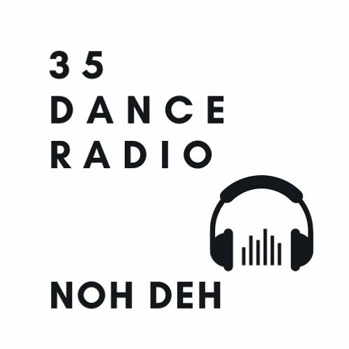 Stream 35 Dance Radio 00012 Afro & Dance Music by NohDeh.Music | Listen  online for free on SoundCloud